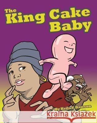 The King Cake Baby Keila Dawson Vernon Smith 9781455620135