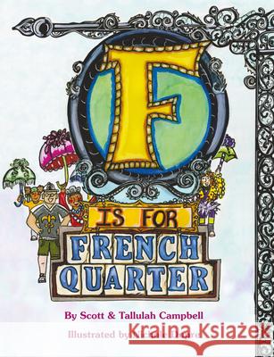 F Is for French Quarter Tallulah Campbell Nichole Dupre 9781455626717 Pelican Publishing Company