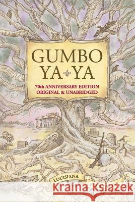 Gumbo Ya-YA Lyle Saxon 9781455627271 Pelican Publishing Company