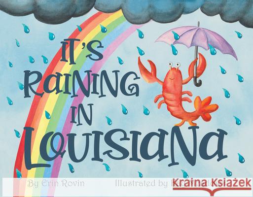 It\'s Raining in Louisiana Erin Rovin Kay Meadows 9781455627356