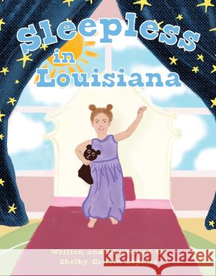 Sleepless in Louisiana Shelby Griffin Lopinto 9781455627639 Pelican Publishing Company
