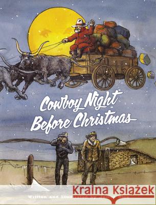Cowboy Night Before Christmas James Rice 9781455627707 Pelican Publishing Company