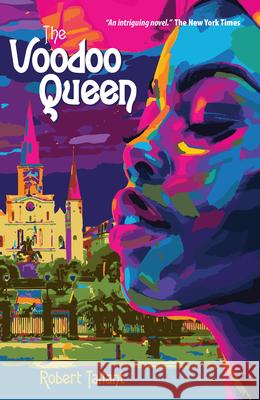 The Voodoo Queen Robert Tallant 9781455628278 Pelican Publishing Company