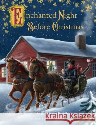 Enchanted Night Before Christmas Michael J. Caduto 9781455628506 Pelican Publishing Company