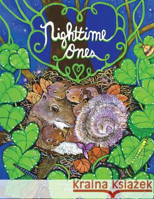 Nighttime Ones Mary Wilks 9781455628605 Pelican Publishing Company