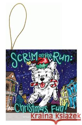 Scrim on the Run: Christmas Fun! Ornament Madi Hannan 9781455628636