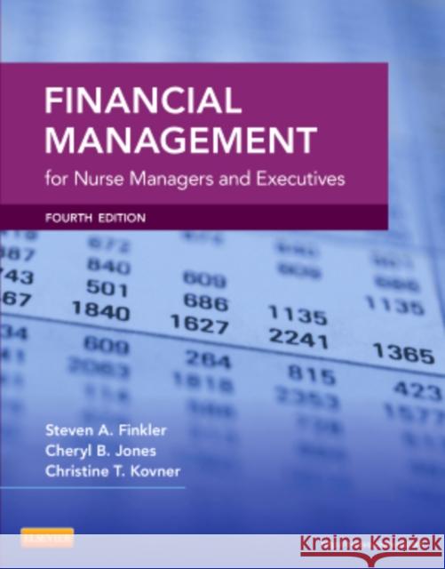 Financial Management for Nurse Managers and Executives Steven A Finkler 9781455700882