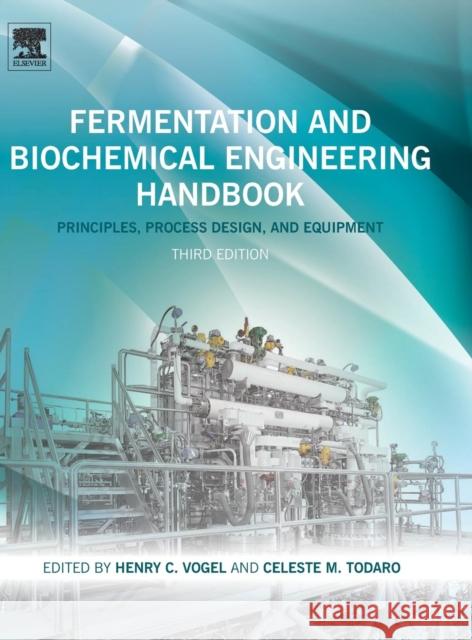 Fermentation and Biochemical Engineering Handbook CelesteC Todaro 9781455725533