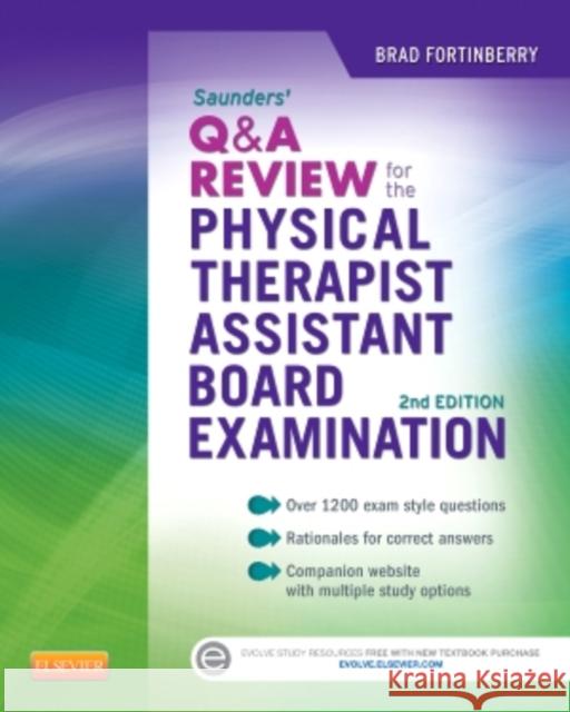 Saunders Q&A Review for the Physical Therapist Assistant Board Examination Brad Fortinberry 9781455728947