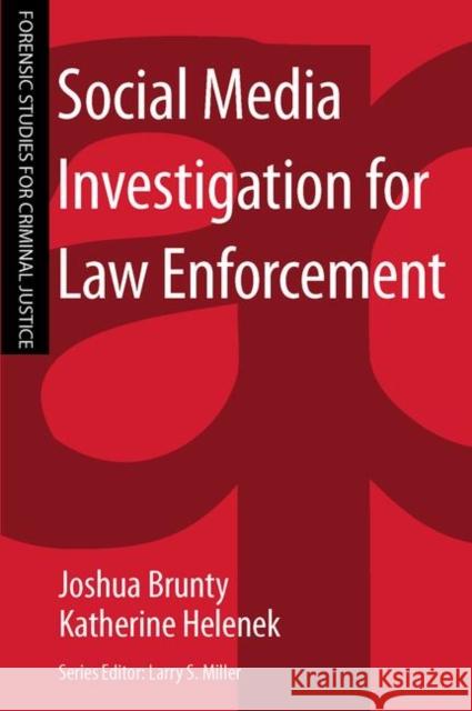 Social Media Investigation for Law Enforcement Joshua Brunty 9781455731350 0