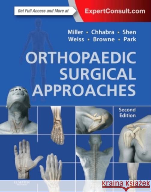 Orthopaedic Surgical Approaches Mark Miller 9781455770649 Elsevier Saunders