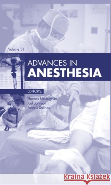 Advances in Anesthesia, 2013: Volume 2013 McLoughlin, Thomas M. 9781455772704