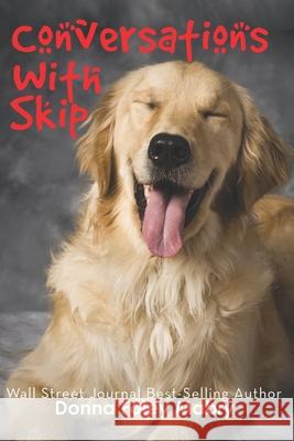 Conversations with Skip Donna Mabry 9781456319878 Createspace