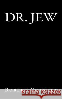 Dr. Jew Robert Crayola 9781456329174 Createspace