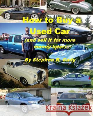 How to Buy a Used Car (and Sell it for More Money Later!) Thompson, Dorothy C. 9781456333201