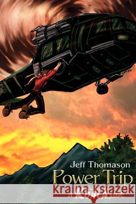 Power Trip: a Wandering Koala tale Thomason Ce, Jeff 9781456336219 Createspace