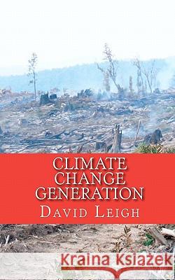 Climate Change Generation: A philosopy on climate change Mazoudier, Freddi 9781456338626