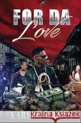 For Da Love Kareem Manns 9781456339647 Createspace