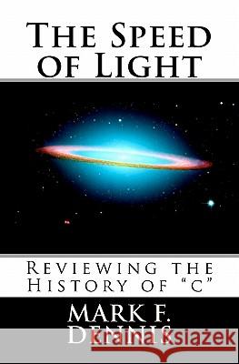 The Speed of Light: Reviewing the History of 