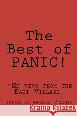 The Best of PANIC! Vazquez, Charlie 9781456343330 Createspace