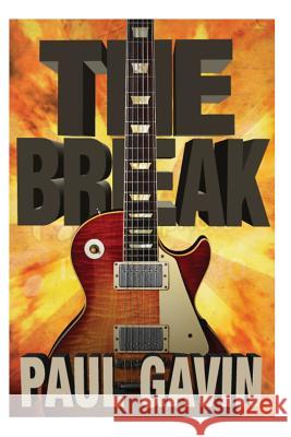 The Break Paul Gavin 9781456349691