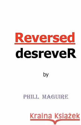 Reversed Phill Maguire 9781456351113