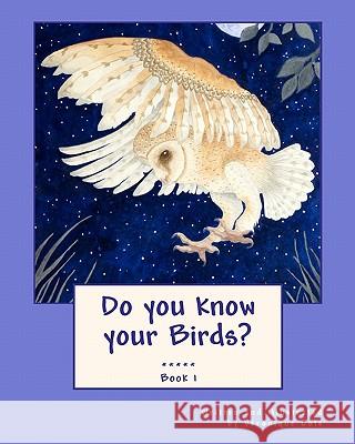 Do you know your Birds? (Book 1) Cole, Veronique 9781456357528 Createspace