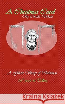 A Christmas Carol: A Ghost Story of Christmas Charles Dickens Study Pubs 9781456358921 Createspace