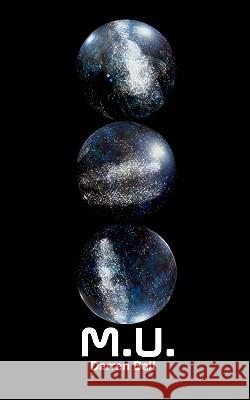 M.U. Darren R. Ball 9781456359034 Createspace