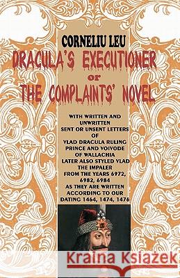 Dracula's executioner Leu, Corneliu 9781456359683 Createspace