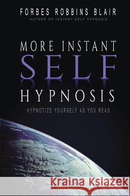 More Instant Self-Hypnosis: 