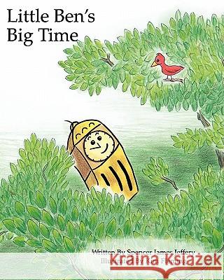 Little Ben's Big Time Spencer James Jeffery Kim Fleming 9781456369439 Createspace