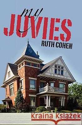 My Juvies Ruth Cohen 9781456371289 Createspace