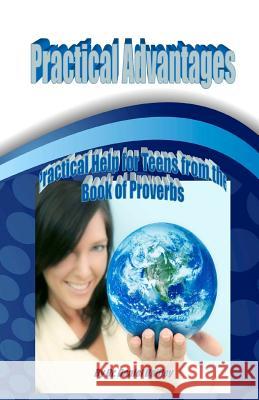 Practical Advantages Dr Daniel Haifley 9781456405212 Createspace