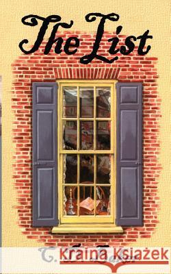 The List C. D. Baker 9781456406684 Createspace