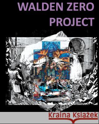 Walden Zero Project Emanuel Dimas De Melo Pimenta 9781456417666 Createspace