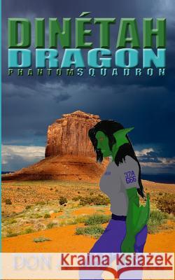 Dinétah Dragon Sharpe, Ariel 9781456431075 Createspace