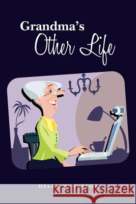 Grandma's Other Life Sandy Wilson 9781456432140