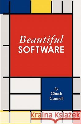 Beautiful Software Chuck Connell 9781456438784 Createspace