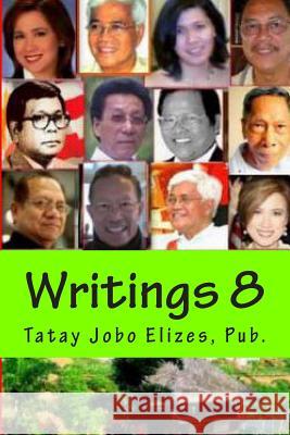 Writings 8 Tatay Jobo Elize Gel Santos Relos Mike Portes 9781456438814 Createspace