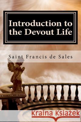 Introduction to the Devout Life Saint Francis D 9781456447526