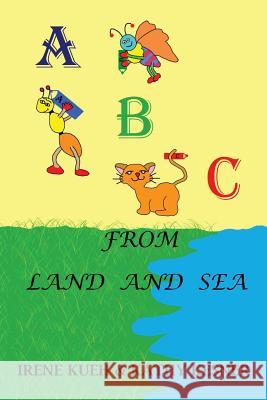 ABC From Land And Sea Kesner, Kathy 9781456450588