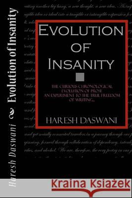 Evolution of Insanity MR Haresh Daswani 9781456470722