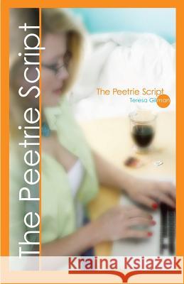 The Peetrie Script Teresa Gilman 9781456475086