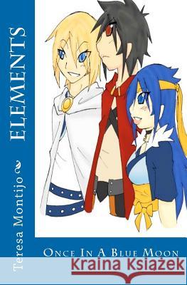 Elements: Once In A Blue Moon Rodriguez, Ivan 9781456477011