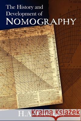 The History and Development of Nomography Dr H. a. Evesham Brenda Riddell 9781456479626 Createspace