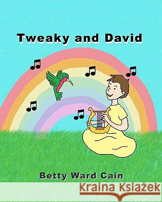 Tweaky and David Betty Ward Cain 9781456483852