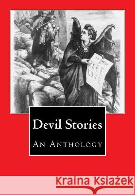 Devil Stories: An Anthology Maximilian J. Rudwin 9781456484231 Createspace