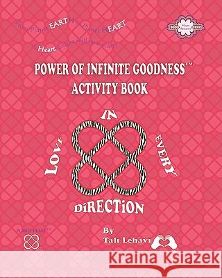 Power of Infinite Goodness Activity Book Tali Lehavi 9781456485245