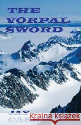 The Vorpal Sword Jay Garrison 9781456487164